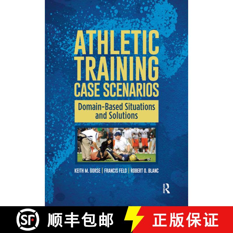 【3-4周达】Athletic Training Case Scenarios: Domain-Based Situations and Solutions [9781032966809]