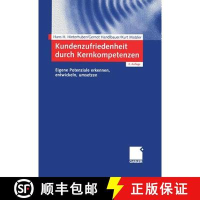 【3-4周达】Kundenzufriedenheit durch Kernkompetenzen : Eigene Potenziale erkennen, entwickeln, umsetz... [9783409124379]