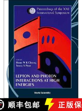 【3-4周达】Lepton and Photon Interactions at High Energies: Lepton-Photon 2003 - Proceedings of the X... [9789812387165]