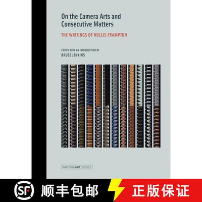 【3-4周达】On the Camera Arts and Consecutive Matters – the Writings of Hollis Frampton [9780262527606]
