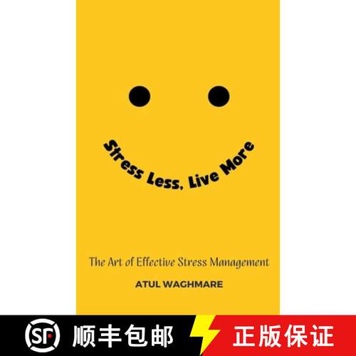 【3-4周达】Stress Less Live More - The Art of Effective Stress Management [9798223678052]