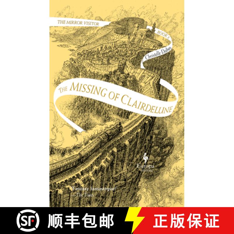 【3-4周达】The Missing of Clairdelune: Book Two of the Mirror Visitor Quartet [9781609456085]