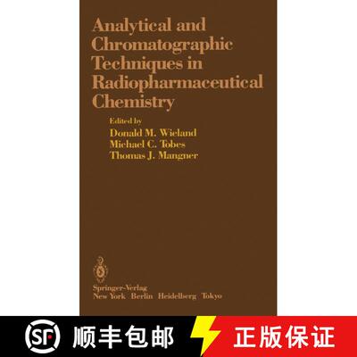 【3-4周达】Analytical and Chromatographic Techniques in Radiopharmaceutical Chemistry [9781461293316]
