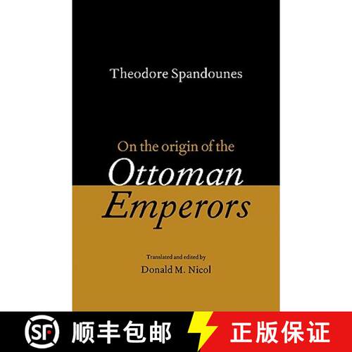 【3-4周达】Theodore Spandounes: On the Origins of the Ottoman Emperors [9780521102629]