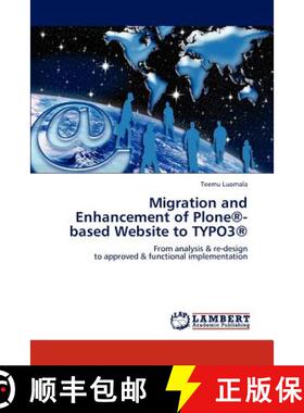 预订 Migration and Enhancement of Plone(R)-based Website to TYPO3(R) [9783848437351]