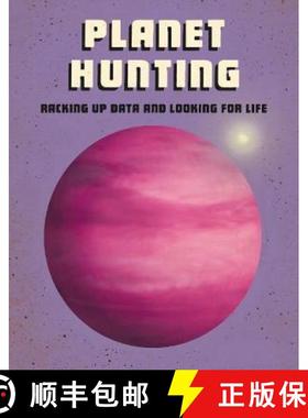 【3-4周达】Planet Hunting: Racking Up Data and Looking for Life [9781474788427]