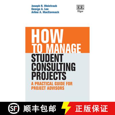 【3-4周达】精装 How to Manage Student Consulting Projects – A Practical Guide for Project Advisors [9781789907827]