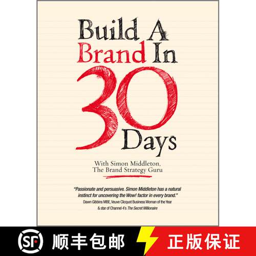 【3-4周达】Build A Brand In 30 Days - With Simon Middleton, The Brand Strategy Guru [Wiley经管] [9781907312427]