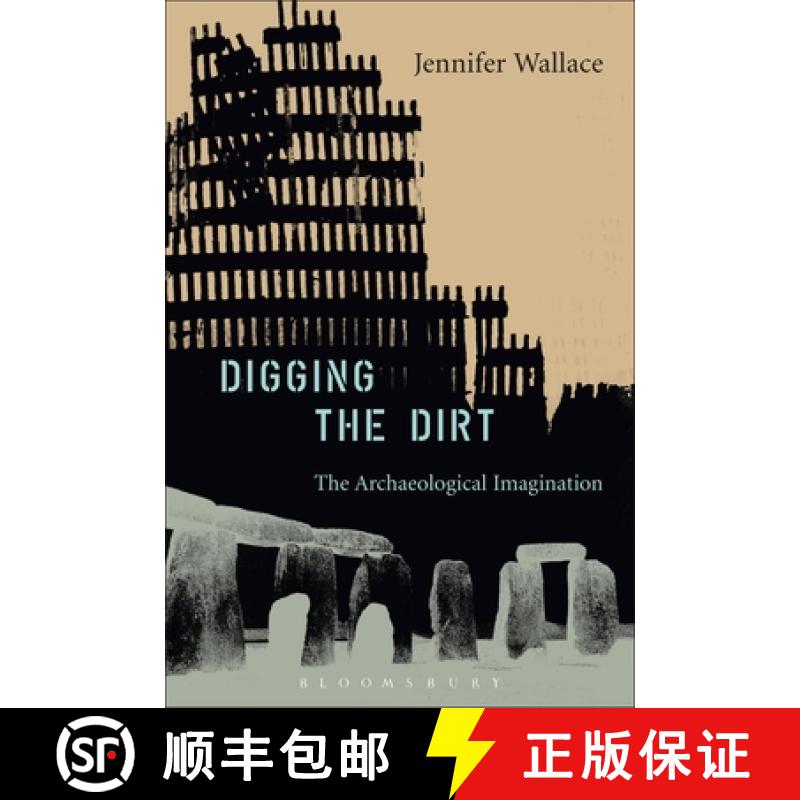 【3-4周达】Digging the Dirt: The Archaeological Imagination [9780715632789]