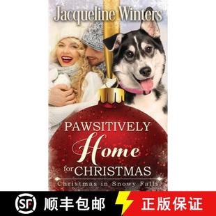 【3-4周达】Pawsitively Home for Christmas: A Small Town Taggert Family Romance [9781943571208]