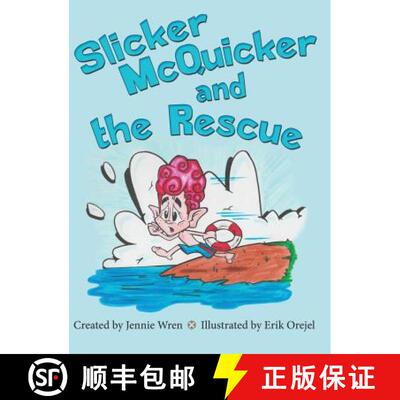 【3-4周达】精装 Slicker McQuicker and the Rescue [9781480842373]
