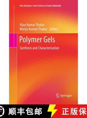 【3-4周达】Polymer Gels : Synthesis and Characterization [9789811338670]