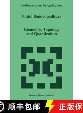 【3-4周达】Geometry, Topology and Quantization [9780792343059]