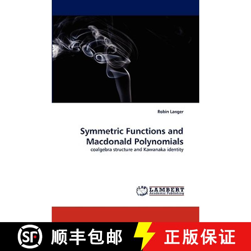 【2-3周达】Symmetric Functions and Macdonald Polynomials [9783838368924]