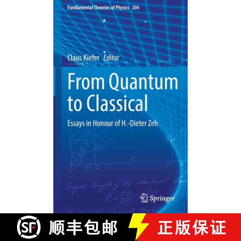 【3-4周达】From Quantum to Classical : Essays in Honour of H.-Dieter Zeh [9783030887803]