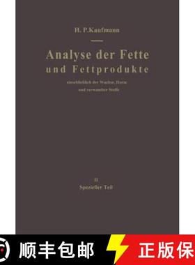 【3-4周达】Analyse der Fette und Fettprodukte : Einschließlich der Wachse, Harze und verwandter Stof... [9783662111369]