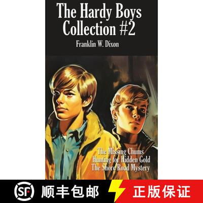 【3-4周达】精装 The Hardy Boys Collection #2: The Missing Chums, Hunting for Hidden Gold, the Shore R... [9781515462514]