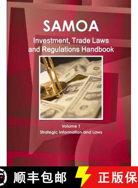 【3-4周达】Samoa (Western) Investment, Trade Laws and Regulations Handbook Volume 1 Strategic Informa... [9781433076558]