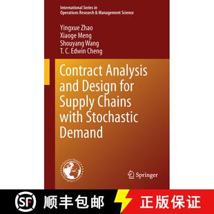 【3-4周达】Contract Analysis and Design for Supply Chains with Stochastic Demand (1st ed. 2016) (1st ... [9781489976321]