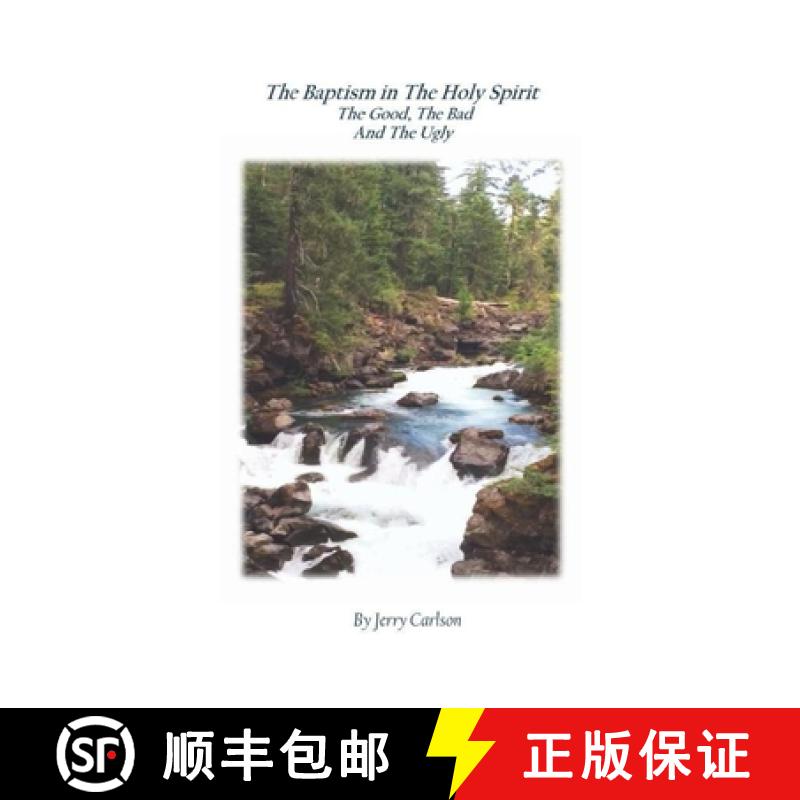 预订 The Baptism in the Holy Spirit; The Good, The Bad, and the Ugly [9780991581160]