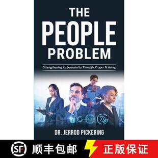 【3-4周达】The People Problem: Strengthening Cybersecurity Through Proper Training [9798218234041]