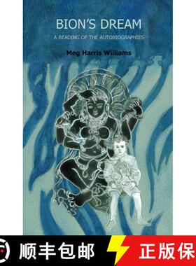 【3-4周达】Bion's Dream : A Reading of the Autobiographies [9780367107215]