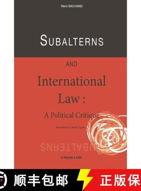 【3-4周达】Subordinates and International Law: A Political Critique [9781509940707]