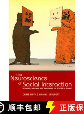 【3-4周达】The Neuroscience of Social Interaction: Decoding, Imitating, and Influencing the Actions o... [9780198529262]