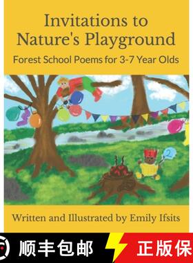 【3-4周达】Invitations to Nature's Playground: Forest School Poems for 3-7 Year Olds [9783950500929]