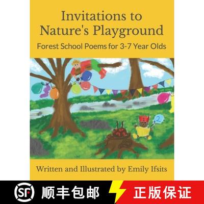 【3-4周达】Invitations to Nature's Playground: Forest School Poems for 3-7 Year Olds [9783950500929]