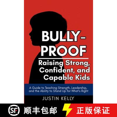【3-4周达】Bully-Proof: Raising Strong, Confident Kids Who Stand Up for Themselves and Others [9781965652336]