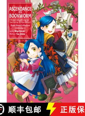 【3-4周达】Ascendance of a Bookworm: Short Story Collection Volume 1 (Light Novel): Volume 1 [9781718356368]