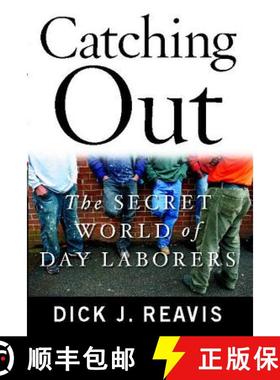 【3-4周达】Catching Out: The Secret World of Day Laborers [9781439154809]