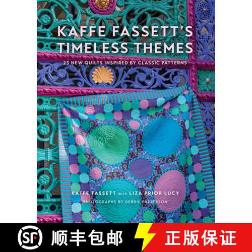 预订 精装 Kaffe Fassett's Timeless Themes: 23 New Quilts Inspired by Classic Patterns [9781419761409]