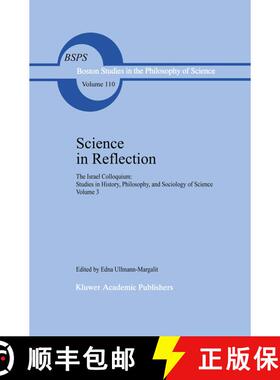 【3-4周达】Science in Reflection: The Israel Colloquium: Studies in History, Philosophy, and Sociolog... [9789027727138]