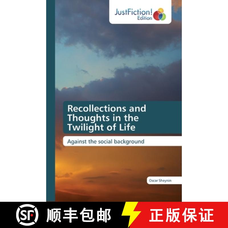 【2-3周达】Recollections and Thoughts in the Twilight of Life [9786200489135]