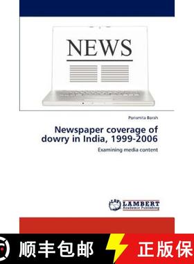 预订 Newspaper Coverage of Dowry in India, 1999-2006 [9783845406039]
