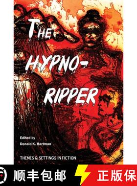 【3-4周达】The Hypno-Ripper: Or, Jack the Hypnotically Controlled Ripper; Containing Two Victorian Er... [9780960082308]