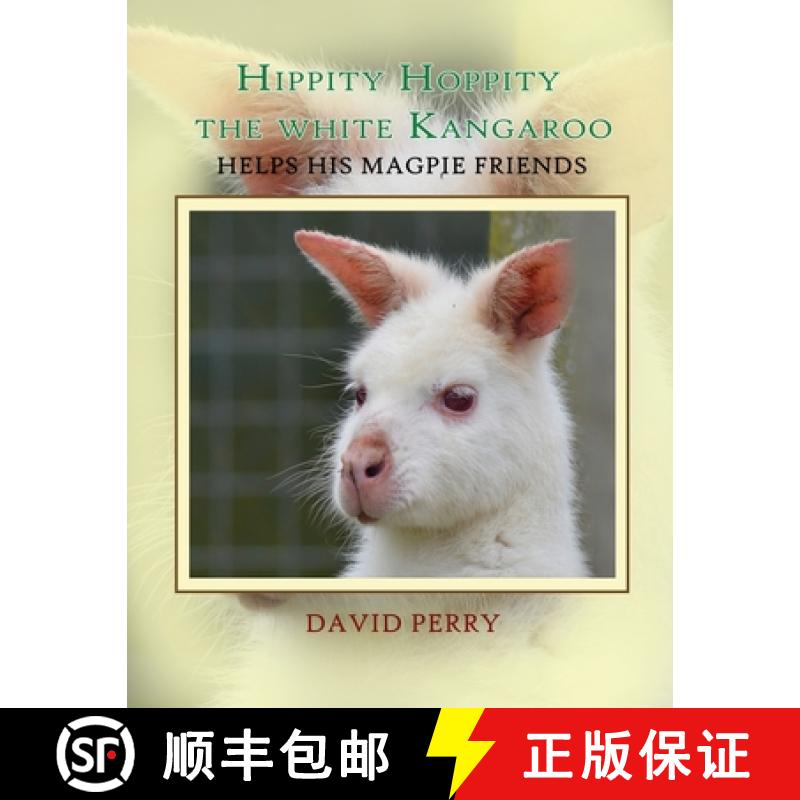【3-4周达】Hippity Hoppity The White Kangaroo Helps His Magpie Friend [9781951193485]