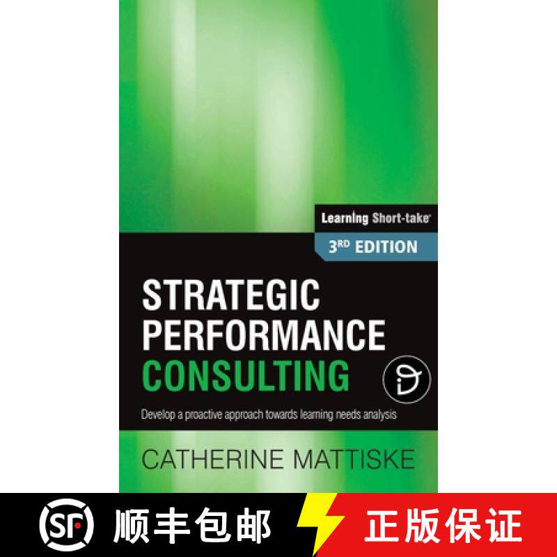 【3-4周达】Strategic Performance Consulting: Develop a proactive approach towards learning needs anal... [9781921547119]