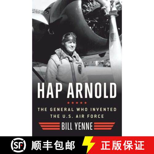 【3-4周达】精装 Hap Arnold: The General Who Invented the US Air Force [9781621570813]