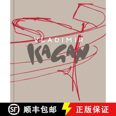 【3-4周达】精装 Vladimir Kagan 3rd Edition: Vladimir Kagan: A Life of Avant-Garde Design 3rd Edition [9781938461507]