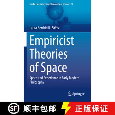 【3-4周达】Empiricist Theories of Space : Space and Experience in Early Modern Philosophy [9783030576226]