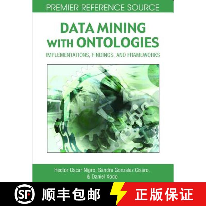 【3-4周达】Data Mining with Ontologies: Implementations, Findings, and Frameworks [9781599046181]