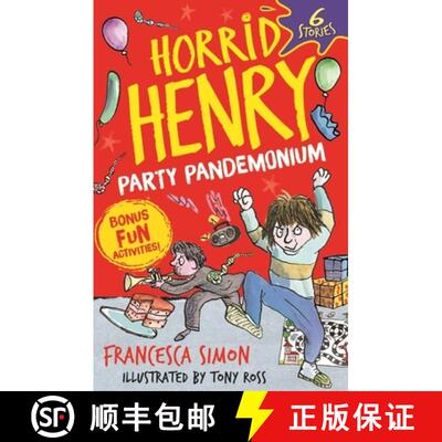 【3-4周达】Horrid Henry: Party Pandemonium: 6 Stories plus bonus fun activities! [9781510111318]