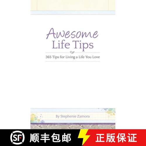 【3-4周达】Awesome Life Tips: 365 Tips for Living a Life You Love [9780692216644]