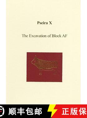 【3-4周达】Pseira X: The Excavation of Block AF - Pseira X [9781931534567]