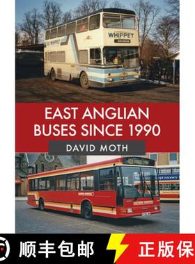 【3-4周达】East Anglian Buses Since 1990 [9781445683522]