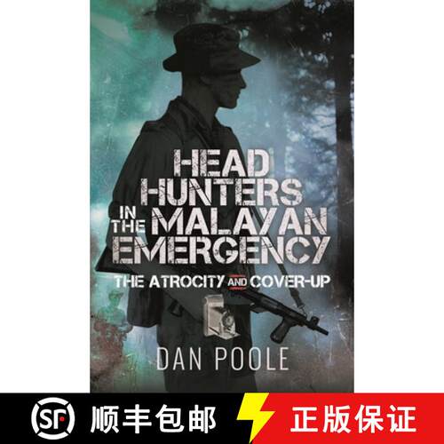 【3-4周达】精装 Head Hunters in the Malayan Emergency: The Atrocity and Cover-Up [9781399057417]