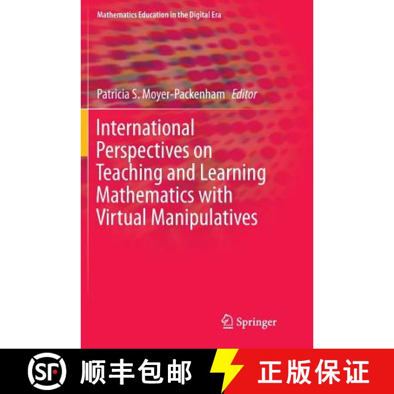 【4周达】International Perspectives on Teaching and Learning Mathematics with Virtual Manipulatives [9783319813530]